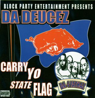 Da Deucez Carry Yo State Flag