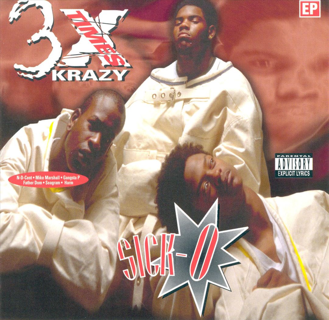 3X Krazy - Sick-O (Front)