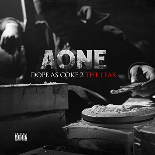 A-One - Dope As Coke 2 The Leak