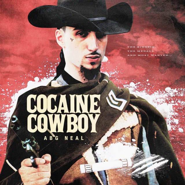 ABG Neal - Cocaine Cowboy