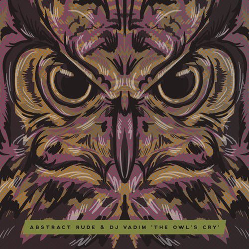 Abstract Rude & DJ Vadim - The Owl's Cry