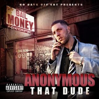 Anonymous That Dude - Bail Money