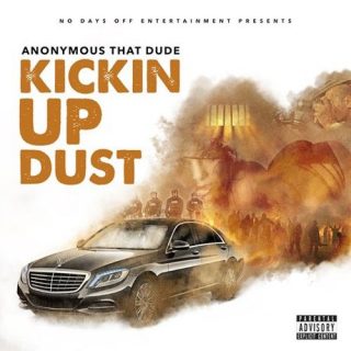 Anonymous That Dude - Kickin Up Dust