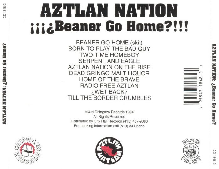 Aztlan Nation Beaner Go Home Back