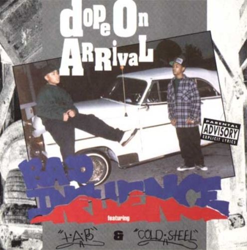 Bad Influence - Dope On Arrival (Front)