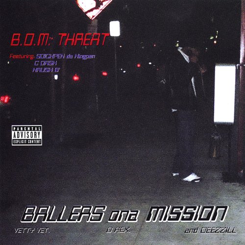 Ballers Ona Mission B.O.M. Threat