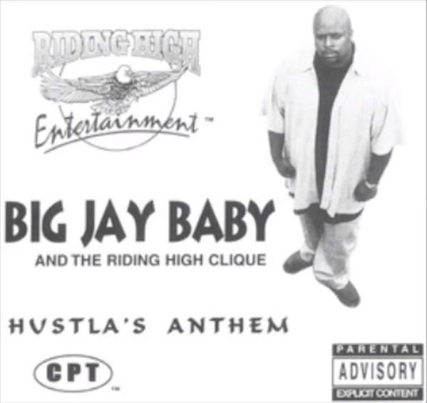 Big Jay Baby Hustlas Anthem