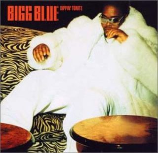 Bigg Blue - Dippin' Tonite