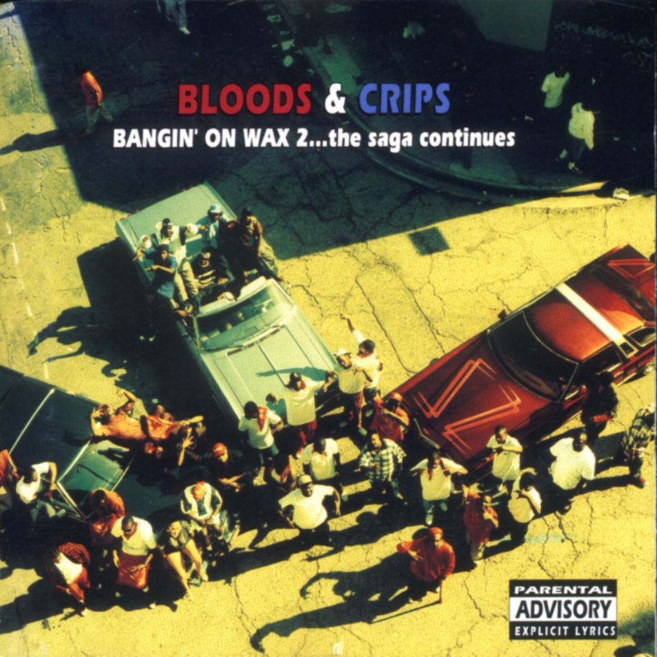 Bloods & Crips - Bangin' On Wax 2...The Saga Continues (Front)