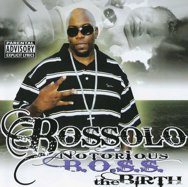Bossolo - Notorious B.O.S.S. The Birth (Front)