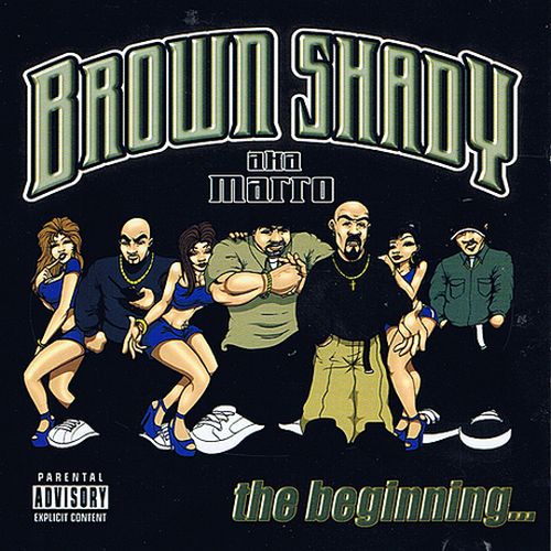 Brown Shady Aka Marro - The Beginning