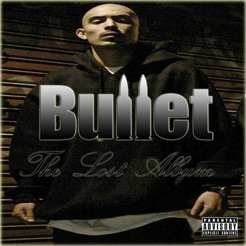 Bullet - The Lost Album