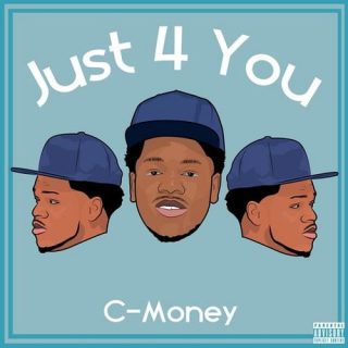 C-Money - Just 4 You