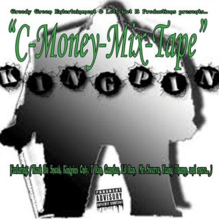 C Money Kingpin C Money Mixtape