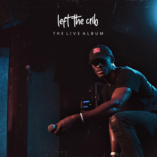 Cam James - Left The Crib (The Live Album)