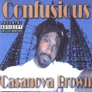 Casanova Brown - Confusious