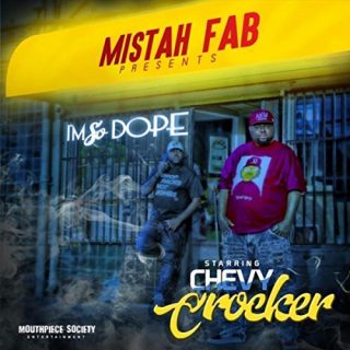 Chevy Crocker - I'm So Dope (Mistah Fab Presents)