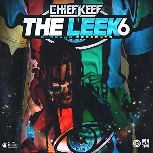 Chief Keef The Leek Vol. 6