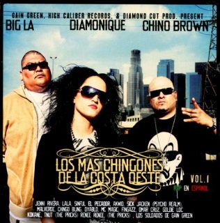 Chino Brown, Diamonique, Big LA - Los Mas Chingones De La Costa Oeste