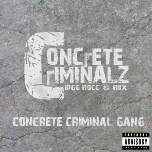 Concrete Criminalz Concrete Criminal Gang