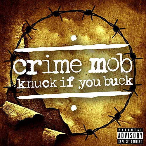 Crime Mob - Knuck If You Buck