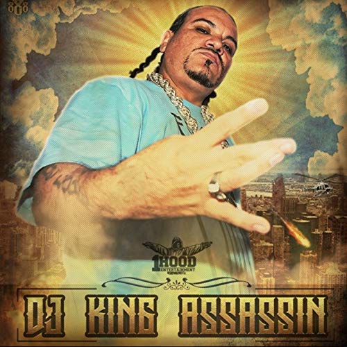 DJ King Assassin - 1 Hood