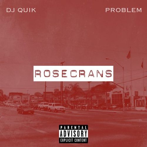 DJ Quik Problem Rosecrans