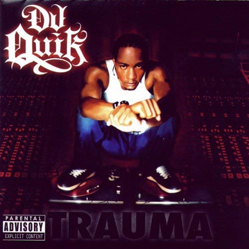 DJ Quik Trauma