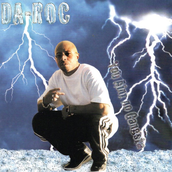 Da-Roc - You Ain't No Gangsta (Front)