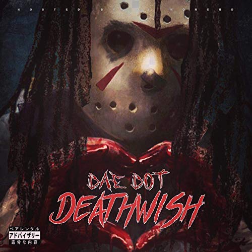 Dae Dot - DeathWish