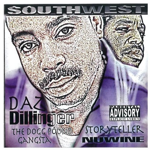 Daz Dillinger & Nuwine - Southwest (Volume 1)