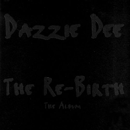 Dazzie Dee - The Re-Birth (Front)