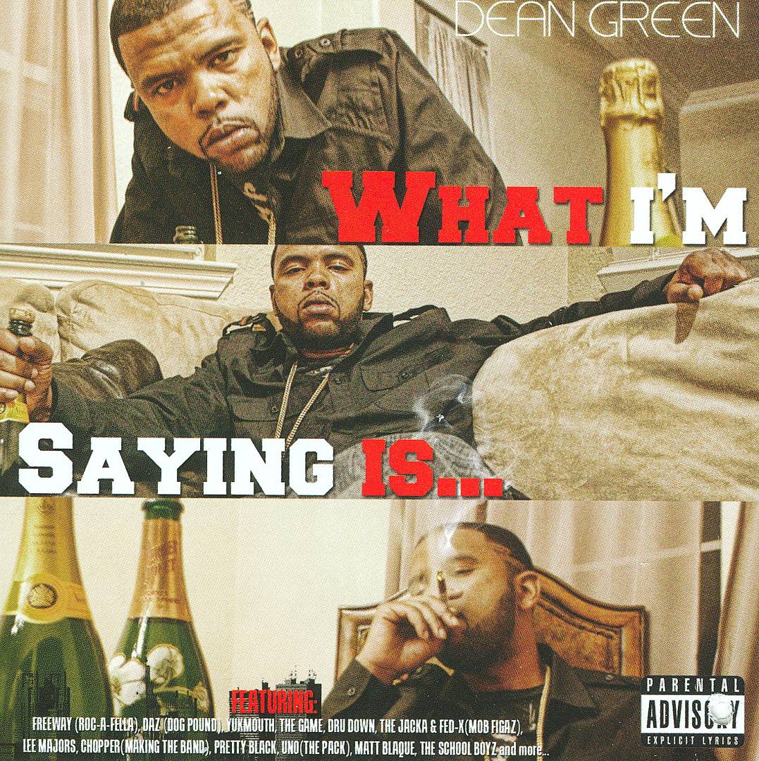 Dean Green - What I'm Saying Is..... (Front)