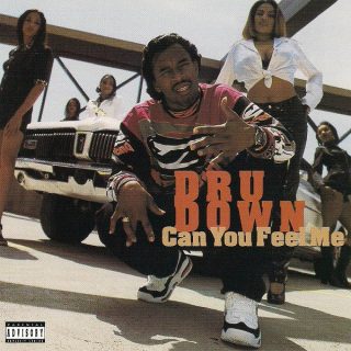 Dru Down - Can You Feel Me (CDS) [Front]