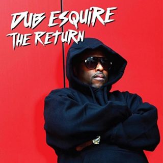 Dub Esquire - The Return
