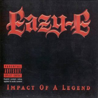 Eazy-E - Impact Of A Legend