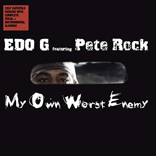 Edo. G Pete Rock My Own Worst Enemy