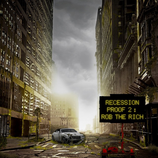 Emilio Rojas - Recession Proof 2 Rob The Rich