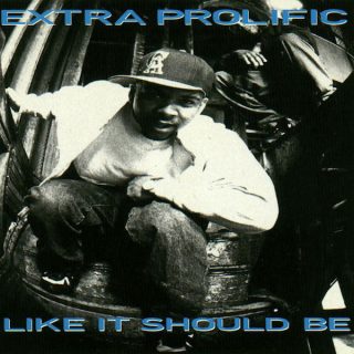 Extra Prolific - Like It Should Be (Front)