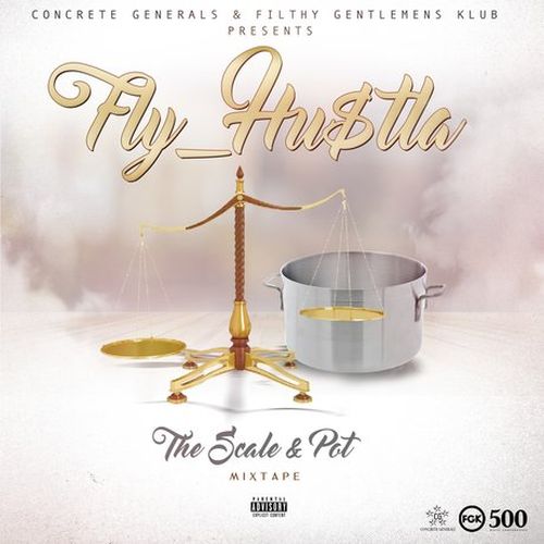 Fly_Hu$tla - The Scale & Pot Mixtape