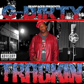 G-Dirty - Bearfaced Ent. Presents Trackin