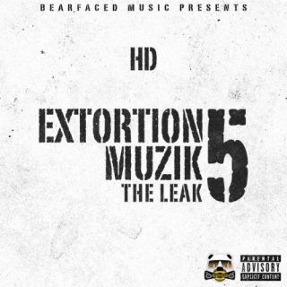 HD - Extortion Muzik Vol. 5 The Leak