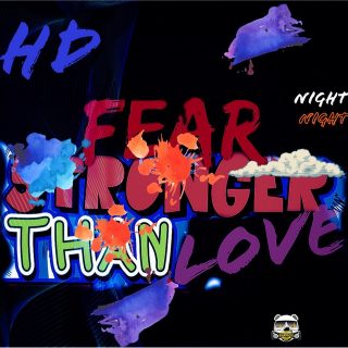 HD - Fear Stronger Than Love