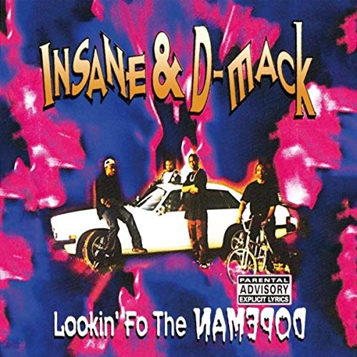 Insane & D-Mack - Lookin Fo The Dopeman