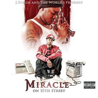 J. Stalin & The Worlds Freshest - Miracle On 10th Street