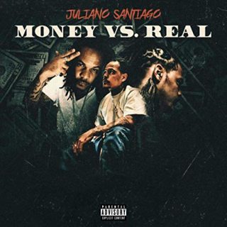 Juliano Santiago - Money Vs. Real