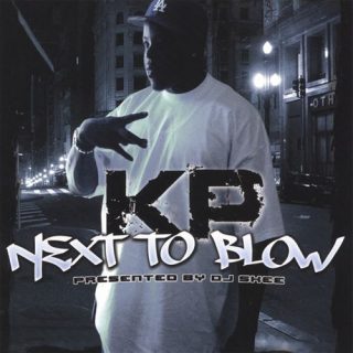 KP - Next To Blow The Mixtape