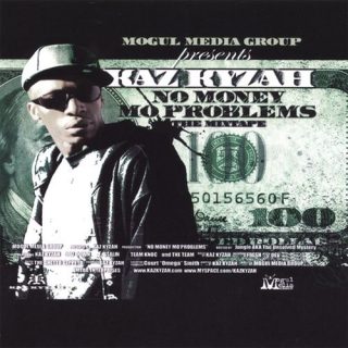 Kaz Kyzah - No Money Mo Problems
