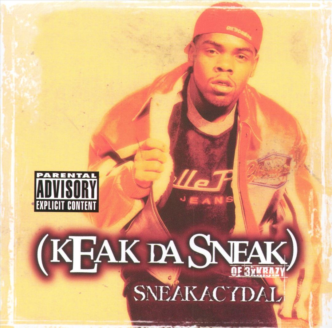 Keak Da Sneak - Sneakacydal (Front)