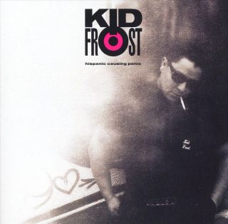 Kid Frost - Hispanic Causing Panic (Front)